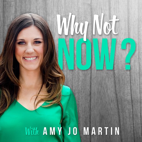 Logo & podcast cover concept for "why not now?" with Amy Jo Martin.