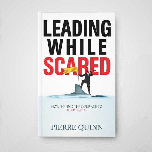Leading while Scared