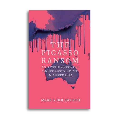 The Picasso Ransom by Mark S. Holsworth