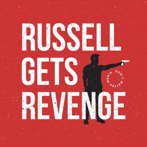 Podcast "Russell Gets Revenge"