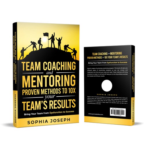 Team Coaching and Mentoring Proven Methods to 10X your Teams Results. Bring your Team from Dysfunctional to Success.