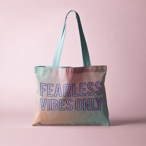 Fearless Vibes Only - Tote Bag Design