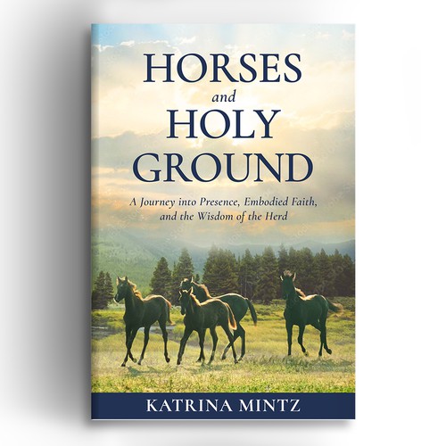 Horses and Holy Ground