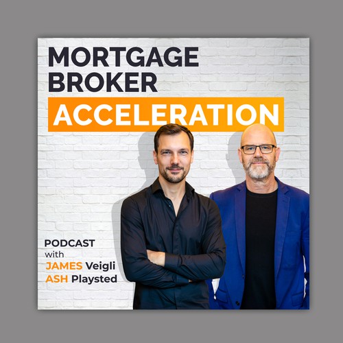 Podcast cover for Mortgage Broker Acceleration