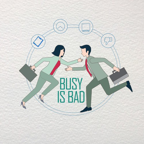 Busy Is Bad