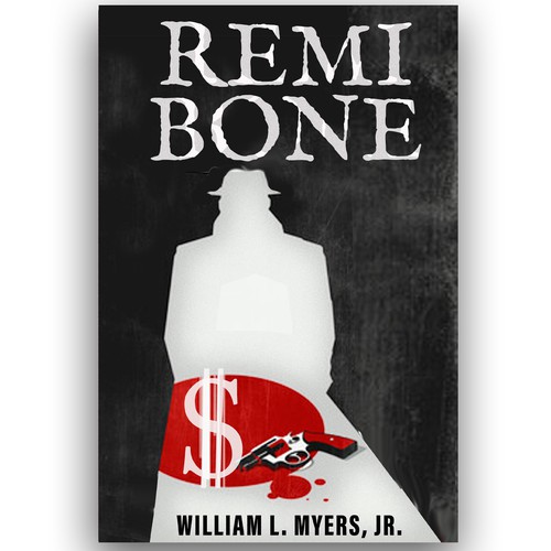 REMI BONE - a new novel by William L. Myers, Jr. - crime fiction wrapped in a satire