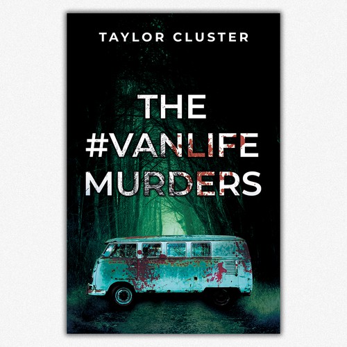 Book Cover Design for "The #Vanlife Murders" Murder Mystery