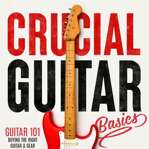 Crucial Guitar Basics by Steve Cabain