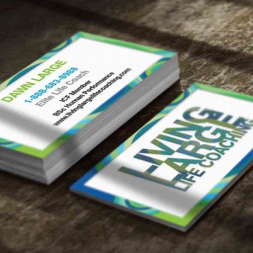 Use your CREATIVITY!!!! AND SKILL!!! to design a business card for 'Living Large Life Coaching'