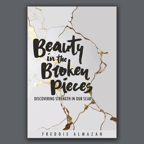 Book cover - Beauty in the Broken Pieces: Discovering Strength in our Scars