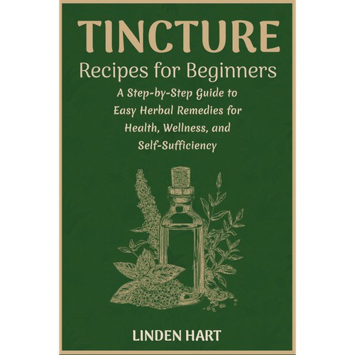 Tincture Recipes for Beginners