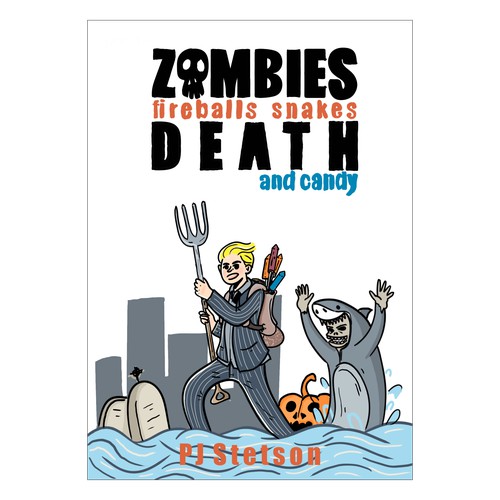 Cover book ZOMBIES FIREBALLS SNAKES DEATH AND CANDY