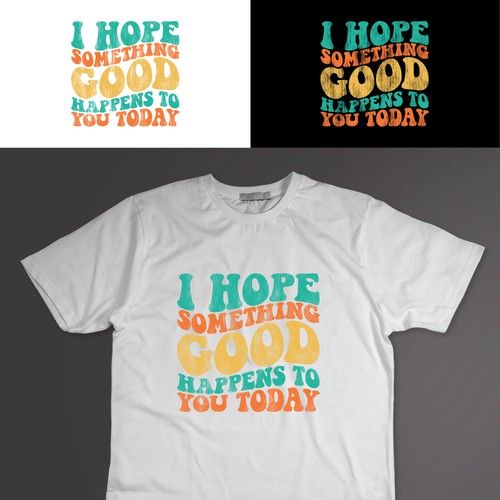 Inspirational quote t-shirt design.