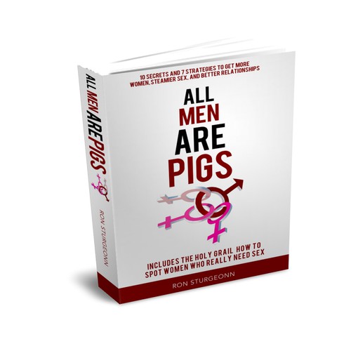 All Men are Pigs