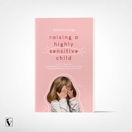 An Attractive Book Cover to Appeal to Parents That Have Sensitive Child