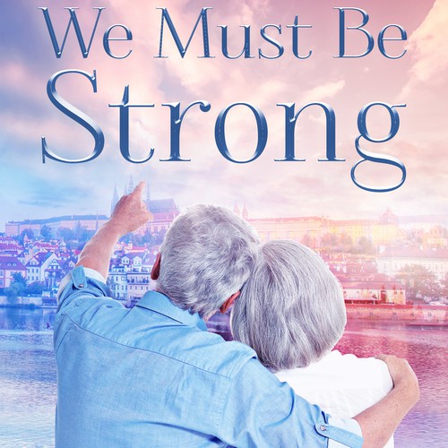 - Contemporary romance - We must be strong