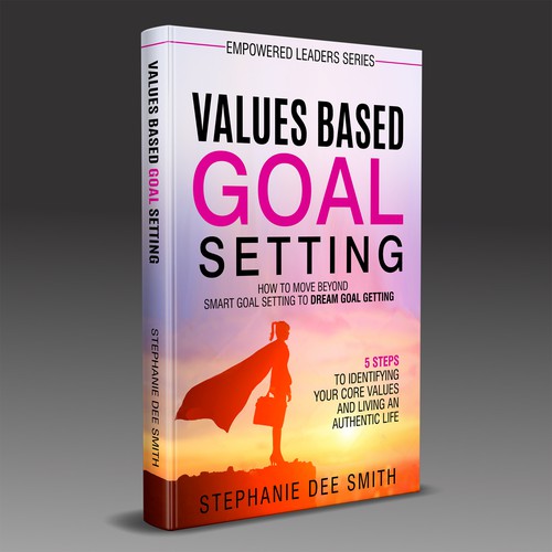 Values Based Goal Setting