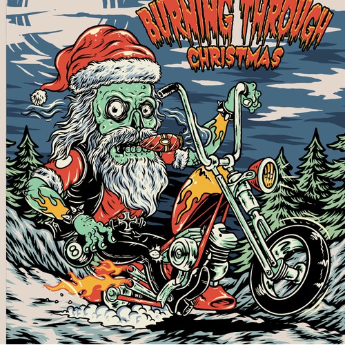 Burning Through Christmas ( T-shirt design and poster 