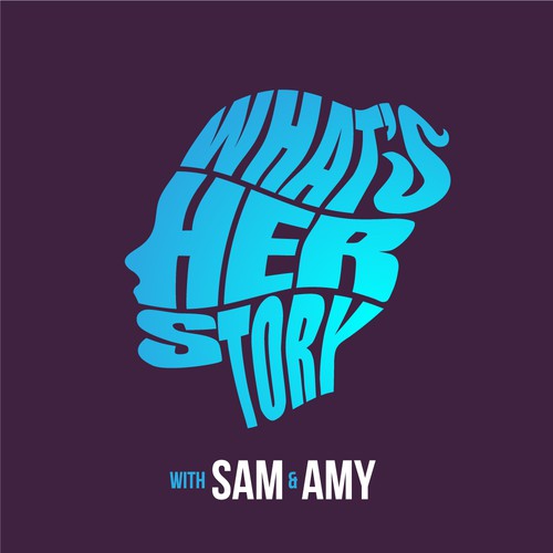 What's Her Story with Sam and Amy