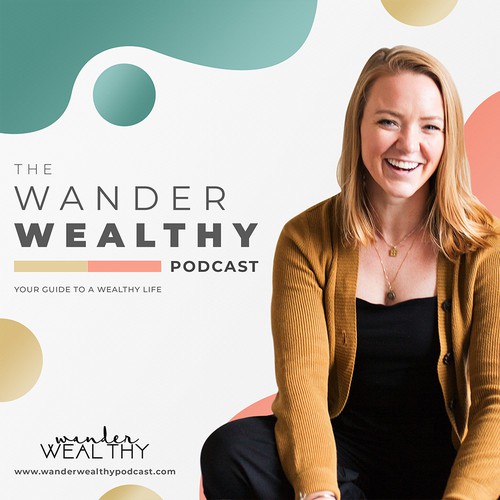 Podcast art cover for The wander Wealthy Podacast