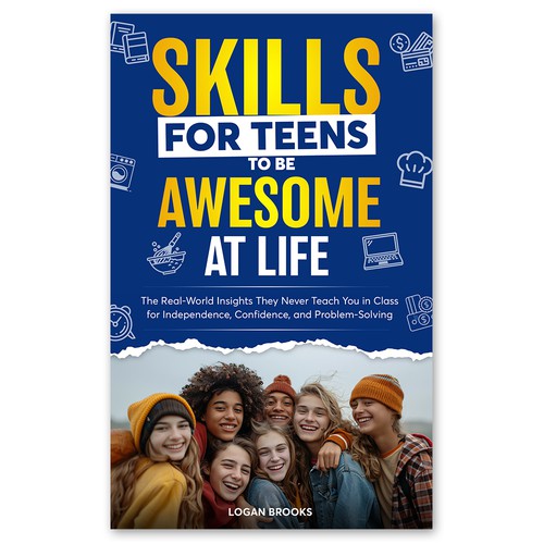 Skills For Teens To Be Awesome At Life Cover