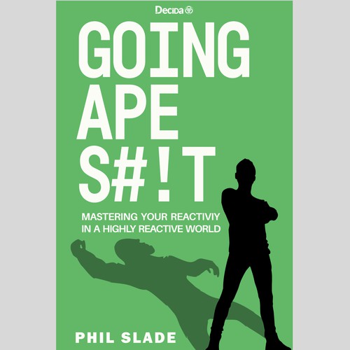 Book Cover for "Going Ape S#!T" by Phil Slade. 