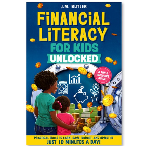 Design a Bold, Inspiring Cover for a Kids' Financial Literacy Book!