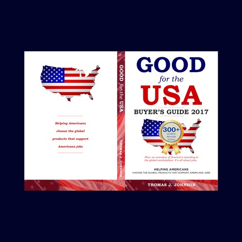 Book cover design for Thomas J. Johnson's Good for the USA Buyer’s Guide 2017