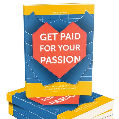 Design a professional cover for new business book (Get Paid for Your Passion)