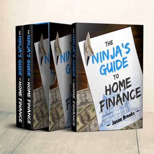 The Ninja's Guide To Home Finance by Jason Brooks