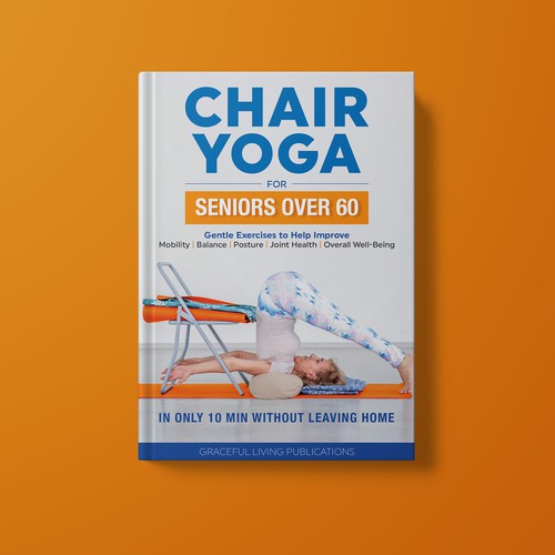 The Concept of Book Cover for Chair Yoga for Senior Over 60