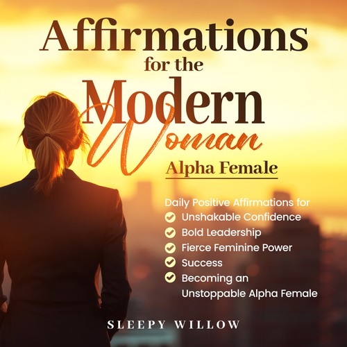 Affirmations for the Modern Woman Alpha Female