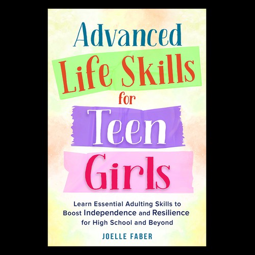 Advanced Life Skille for Teen Girls