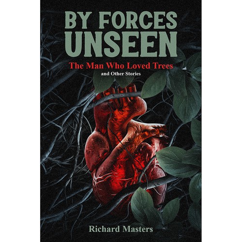 By Forces Unseen