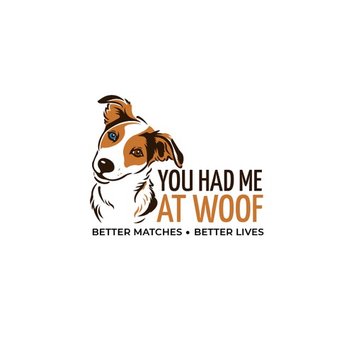 YOU HAD ME AT WOOF