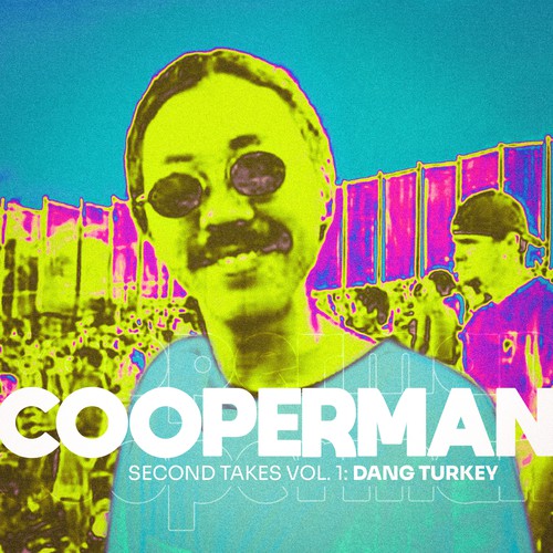 Cooperman - Second Takes Vol. 1: Dang Turkey
