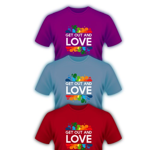 T-Shirt - GET OUT AND LOVE