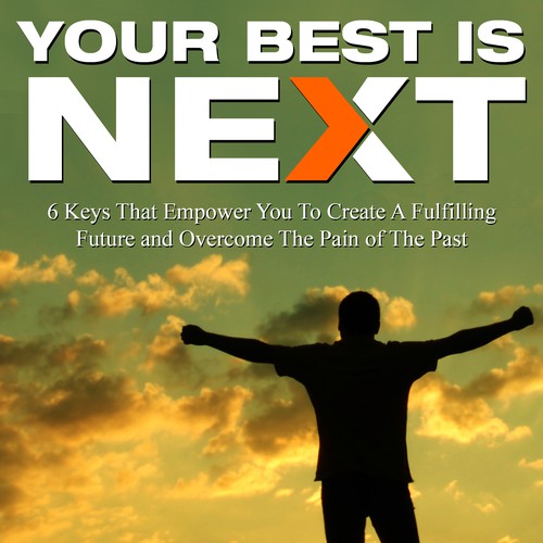 Create a breakthrough book cover for my first release, "Your Best Is Next"