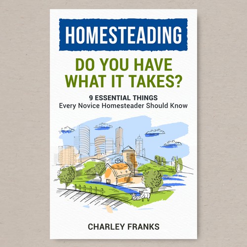 A cover design that will stand out from all the other books about homesteading