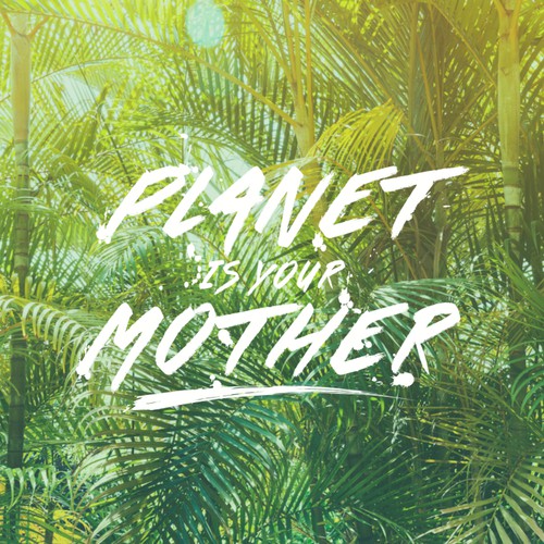 Concept de logo Planet Is Your Mother