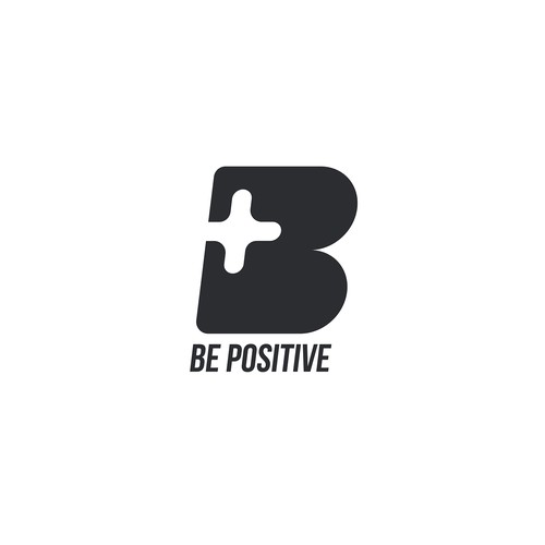 BE POSITIVE