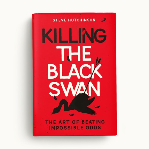 Killing the Black Swan
