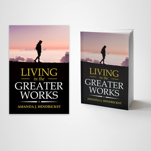 Living in the Greater Works
