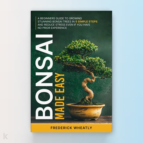 Powerful and fulfilling book cover about Bonsai Trees!