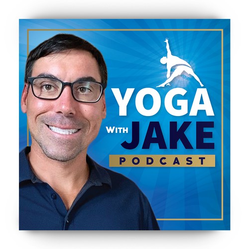 The Yoga With Jake Podcast “throw down!”