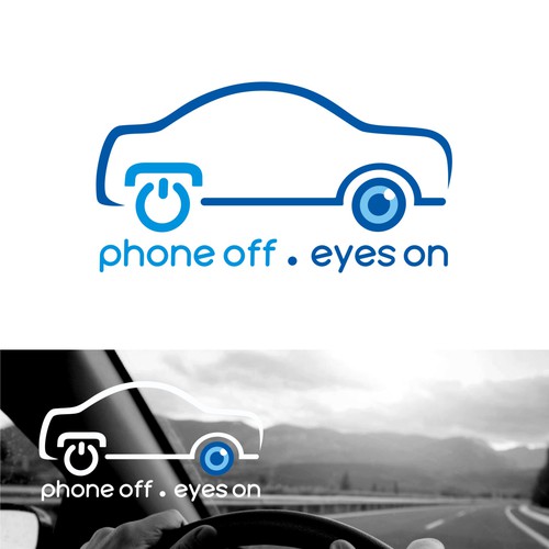 Phone off - eyes on . Safety Driving