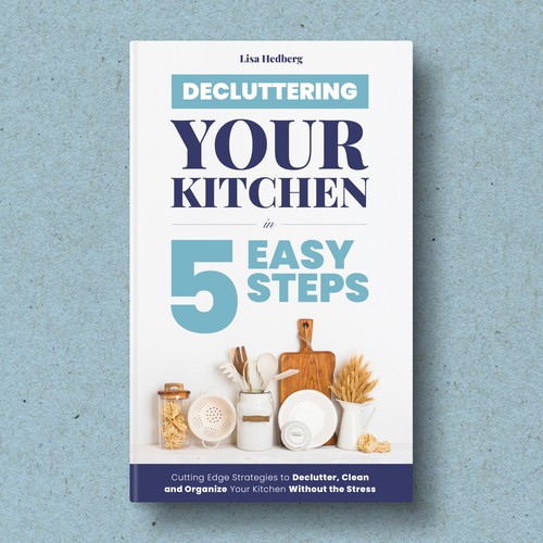 Decluttering your kitchen in 5 easy steps