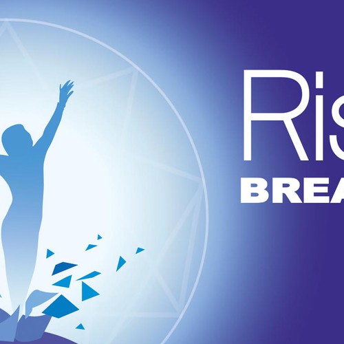 Rise Up Break Through!