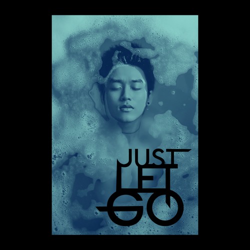 Just Let Go Poster Design