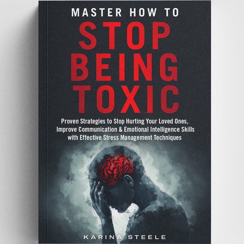 Master How To Stop Being Toxic Book Cover